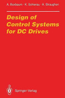 Design of Control Systems for DC Drives - Scanned Pdf with Ocr
